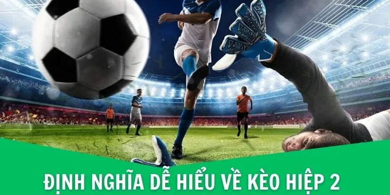 Bí Kíp Soi Kèo Hiệp 2 Tại BongDaLu Hiệu Quả Nhất
