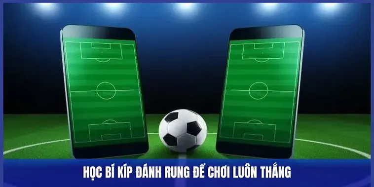 Kinh Nghiệm Soi Kèo Rung Trong Bóng Đá Tại BongDaLu Hiệu Quả Và Chính Xác